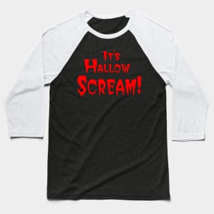 It's Hallow Scream! Halloween Baseball T-Shirt